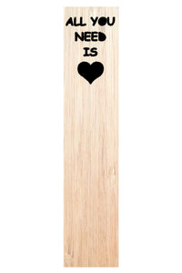 "All You Need Is Love" Bamboo Bookmark